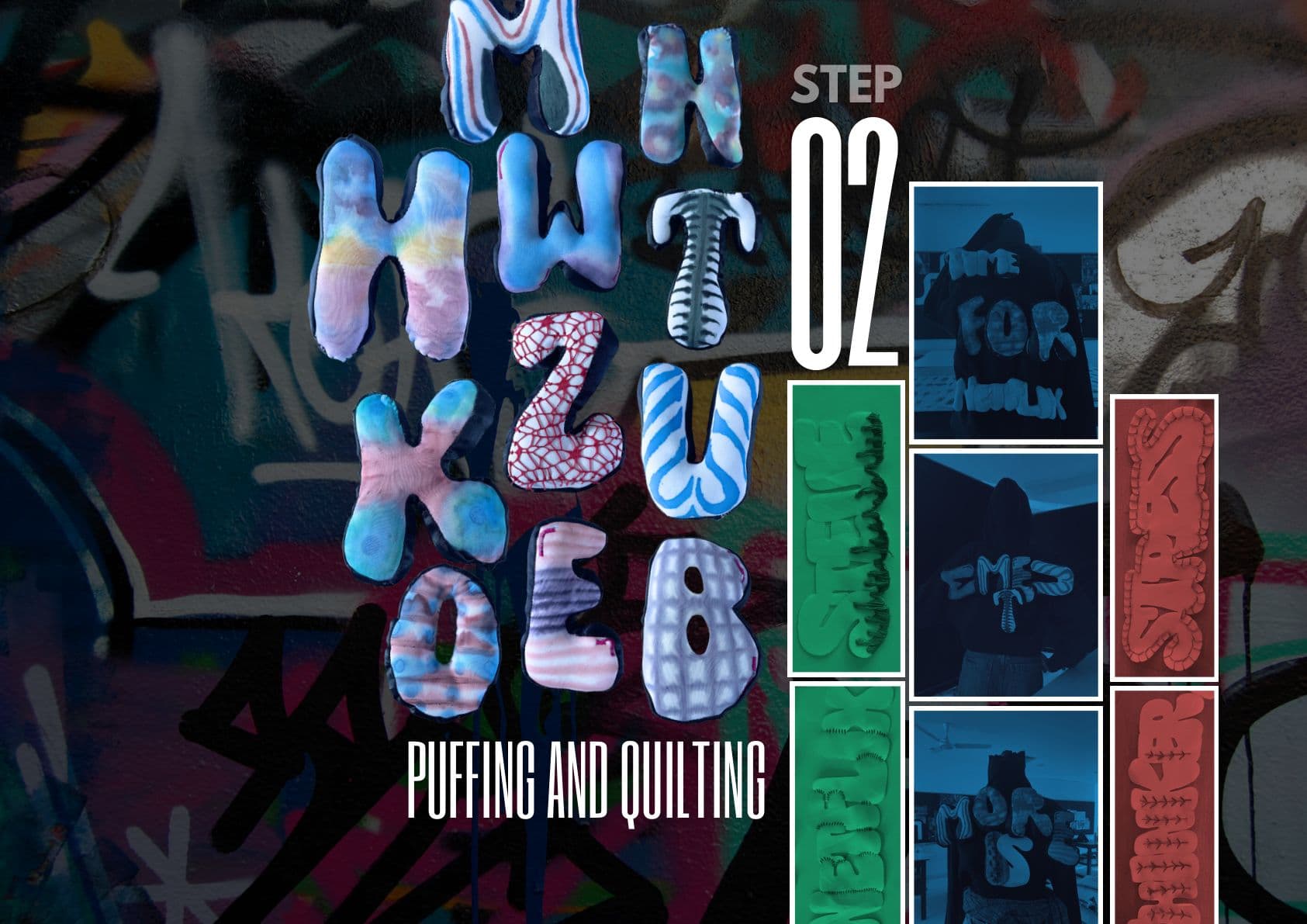 Puffed and quilted three-dimensional fabric letters.